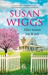 Alles tussen jou & mij - Susan Wiggs - 9789402702736