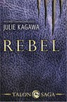 Rebel - Julie Kagawa - 9789402705201
