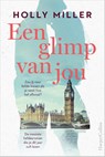 Een glimp van jou - Holly Miller - 9789402705447