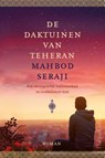 De daktuinen van Teheran - Mahbod Seraji - 9789402706437