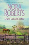 Dans van de liefde - Nora Roberts - 9789402706581
