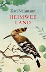 Heimweeland - Kati Naumann - 9789402709285