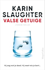 Valse getuige, Karin Slaughter -  - 9789402709599