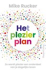 Het plezierplan - Mike Rucker - 9789402710410