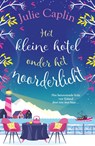Het kleine hotel onder het noorderlicht - Julie Caplin - 9789402715422