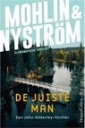 De juiste man - Peter Mohlin ; Peter Nyström - 9789402716993