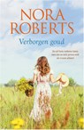 Verborgen goud - Nora Roberts - 9789402718133