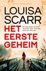 Het eerste geheim - Louisa Scarr - 9789402719420