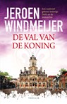 De val van de koning - Jeroen Windmeijer - 9789402719680