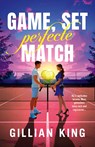 Game, set, perfecte match - Gillian King - 9789402719765