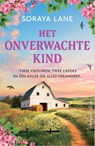 Het onverwachte kind - Soraya Lane - 9789402719963