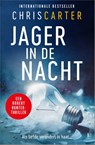 Jager in de nacht - Chris Carter - 9789402720594