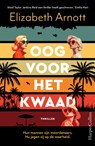 Oog voor het kwaad - Elizabeth Arnott - 9789402720686