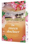 De rozendochter - Tessa Collins - 9789402720983