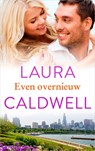 Even overnieuw - Laura Caldwell - 9789402753561