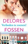 Verboden te zoenen! - Delores Fossen - 9789402754506