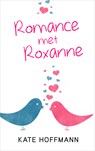 Romance met Roxanne - Kate Hoffmann - 9789402754940