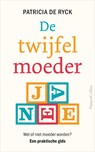 De twijfelmoeder - Patricia de Ryck - 9789402757644