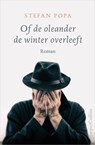 Of de oleander de winter overleeft - Stefan Popa - 9789402757736