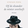 Of de oleander de winter overleeft - Stefan Popa - 9789402758634