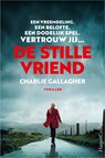 De stille vriend - Charlie Gallagher - 9789402762181