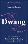 Dwang - Lauren Brown - 9789402766707