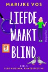 Liefde maakt blind - Marijke Vos - 9789402770698