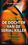 De dochter van de serial killer - Alice Hunter - 9789402770735
