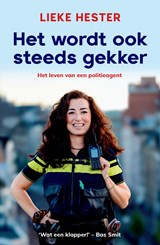 Het wordt ook steeds gekker, Lieke Hester -  - 9789402771718