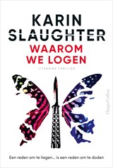 Waarom we logen, Karin Slaughter -  - 9789402771855