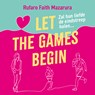 Let the Games Begin - Rufaro Faith Mazarura - 9789402772418