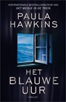 Het blauwe uur - Paula Hawkins - 9789402772791