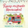 Rosies reizende theewinkel - Rebecca Raisin - 9789402774610