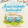 Aria's reizende boekwinkel - Rebecca Raisin - 9789402774641