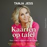 Kaarten op tafel - Tanja Jess - 9789402775709