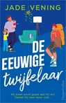 De eeuwige twijfelaar - Jade Vening - 9789402776478