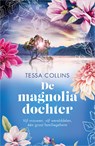 De magnoliadochter - Tessa Collins - 9789402776898