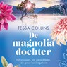 De magnoliadochter - Tessa Collins - 9789402777239