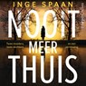 Nooit meer thuis - Inge Spaan - 9789402777789