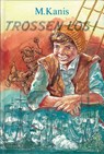 Trossen los! - M. Kanis - 9789402900521