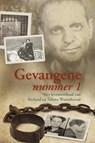 Gevangene nummer 1 - Richard Wurmbrand - 9789402907452