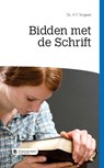 Bidden met de Schrift - Ds. A.T. Vergunst - 9789402907841