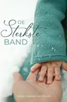 De sterkste band - Geesje Vogelaar- van Mourik - 9789402908367