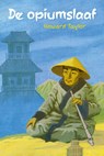 De opiumslaaf - Howard Taylor - 9789402909456