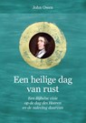 Een heilige dag van rust - John Owen - 9789402910360