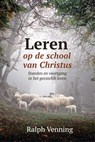Leren op de school van Christus - Ralph Venning - 9789402913743