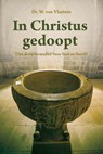 In Christus gedoopt - Dr. W. van Vlastuin - 9789402913859