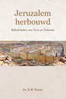 Jeruzalem herbouwd - D.W. Tuinier - 9789402913903
