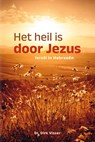 Het heil is door Jezus - Dirk Visser - 9789402914085