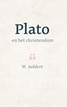 Plato en het christendom - W. Aalders - 9789402914146